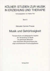 Musik und Gehörlosigkeit (Kölner Studien zur Musik in Erziehung und Therapie 5) （2., überarb. Aufl. 2007. 486 S. 7 Abb. 21 cm）