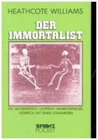 Der Immortalist : Ein alchemistisch-utopisch-anarchistisches Gespräch mit einem 278jährigen (Der Grüne Zweig 118) （1979. 50 S. 166 x 75 mm）