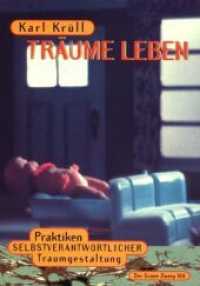 Träume Leben : Praktiken selbstverantwortlicher Traumgestaltung (Der Grüne Zweig 188) （1996. 188 S. 73 Abb. 29.5 cm）