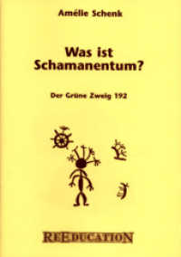 Was ist Schamanentum? (Der Grüne Zweig 192) （1., Aufl. 1996. 32 S. 6 Abb. 29.5 cm）