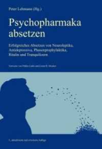 Psychopharmaka absetzen : Erfolgreiches Absetzen von Neuroleptika, Antidepressiva, Phasenprophylaktika, Ritalin und Tranquilizern （5., aktualis. u. erw. Aufl. 2019. 390 S. 1 Tabelle. 21 cm）