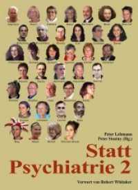 Statt Psychiatrie 2 : Vorw. v. Robert Whitaker （Originalausgabe. 2007. 448 S. 21 cm）