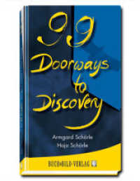 99 Doorways to Discovery （1. Aufl. 2013. 216 S. Cover Art, Hajo Schörle. 19 cm）