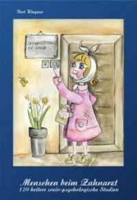 Menschen beim Zahnarzt : 120 heitere, sozio-psychologische Studien （NED）