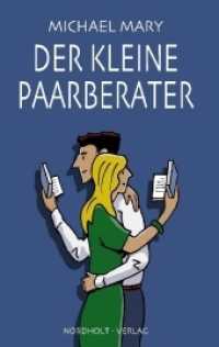 Der kleine Paarberater : 66 Anregungen zu Liebe und Partnerschaft (Paarberatung .6) （2008. 100 S. 12 x 19 cm）
