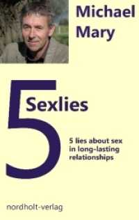 Sexlies : 5 lies about love in long-lasting relationships (Paarberatung) （2015. 196 S. 19 cm）
