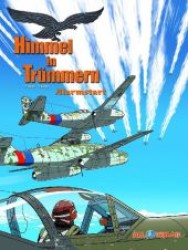 Himmel in Trümmern - Alarmstart (Himmel in Trümmern Bd.2) （1. Aufl. 2013. 48 S. farb. Comics. 321 mm）