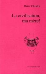 La civilisation, ma mere! (Literatur für den Französisch-Unterricht) （2003. 93 S. m. Illustr. 21 cm）