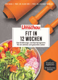 Apotheken Umschau: Fit in 12 Wochen : Das Ernährungs- und Sportprogramm für ein aktives und gesundes Leben (Die Buchreihe der Apotheken Umschau 11) （1. Auflage. 2022. 160 S. 243.00 mm）