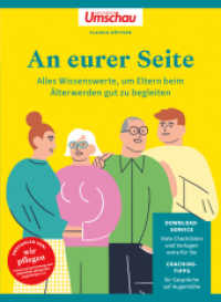 An eurer Seite : Alles Wissenswerte, um Ihre Eltern beim Älterwerden gut zu begleiten （1. Auflage. 2025. 144 S. 220.00 mm）