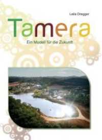 Tamera : Ein Modell für die Zukunft. Bildband （3. Aufl. 2015. 144 S. 206 Abb. 28 cm）