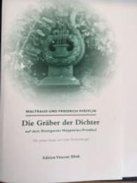 Die Gräber der Dichter auf dem Stuttgarter Hoppenlau-Friedhof : Die Gräber der Dichter auf dem Stuttgarter Hoppelau-Friedhof （2015. 420 S. 21 cm）
