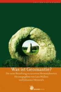 Was ist Geomantie? : Die neue Beziehung zu unserem Heimatplaneten （2008. 251 S.）