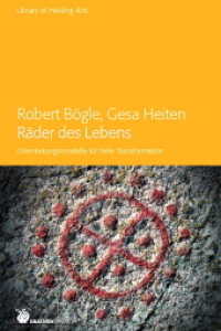 Räder des Lebens : Orientierungsmodelle für tiefe Transformation (Library of Healing Arts) （1. Aufl. 2014. 220 S. m. zahlr. Farbfotos u. Abb. 24 cm）