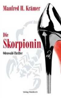Die Skorpionin : Odenwald Krimi - Ein echter Thriller (Strafverteidiger Stephan Glimm Bd.1) （2011. 320 S. m. Vign. 18.7 cm）