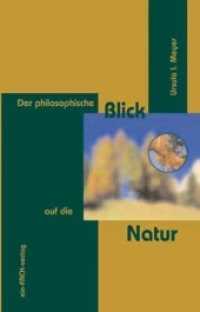 Der philosophische Blick auf die Natur （2011. 200 S. 12.5 x 20.5 cm）