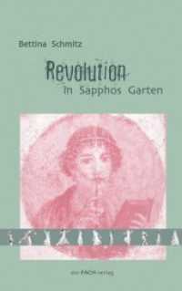 Revolution in Sapphos Garten : Briefbuch über Philosophie und Tanz (Philosophinnen 34) （2015. 280 S. 8 Abb. 21 cm）