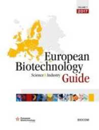 European Biotechnology Science & Industry Guide 2017 （7., Neuausg. 2017. 172 S. 25 cm）