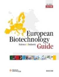 European Biotechnology Science & Industry Guide 2018 （8th ed. 2018. 164 p. 25 cm）