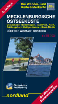 Mecklenburgische Ostseeküste, Lübeck - Wismar - Rostock : 1:75000, Wander- und Radwanderkarte. 1:75000 (Deutsche Ostseeküste) （8. Aufl. 2025. 20.3 cm）