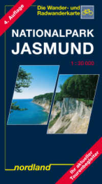 Nationalpark Jasmund : 1:30000, Wander- und Radwanderkarte. Ihr aktueller Tourenbegleiter.. 1:30000 (Deutsche Ostseeküste) （4. Aufl. 2022. 20.3 cm）