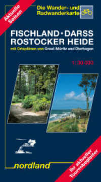 Fischland - Darss - Rostocker Heide : 1:30000, Wander- und Radwanderkarte. Mit Ortsplänen von Graal-Müritz und Dierhagen.. Mit Ortspln. v. Graal-Müritz u. Dierhagen. 1:30000 (Deutsche Ostseeküste) （Ausg. 2007-09. 2021. 20.3 cm）