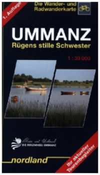 Ummanz : Rügens stille Schwester, 1:30000. 1:30000 (Deutsche Ostseeküste) （2019. 21 S. 20.3 cm）