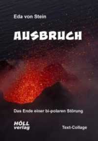 Ausbruch : Das Ende einer bi-polaren Störung （2018. 96 S. 20 cm）
