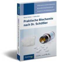 Praktische Biochemie nach Dr. Schüßler : Erklärung der einzelnen Elektrolyte. Mit ausführlichem Rezeptierteil. Erweitert um die Antlitzdiagnostik (wissen und heilen) （2. Aufl. 2010. 304 S. m. 24 Abb. 22.5 cm）