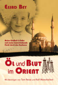 Öl und Blut im Orient （2016. 236 S. 234 mm）