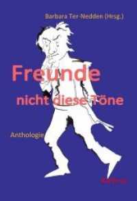 Freunde, nicht diese Töne : Anthologie （2018. 110 S. 21.5 cm）