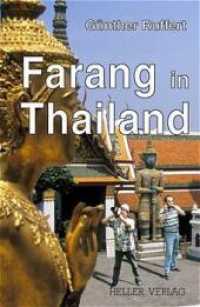 Farang in Thailand （2., überarb. Aufl. 2007. 268 S. 18 cm）