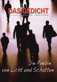 Das Gedicht. Zeitschrift /Jahrbuch für Lyrik, Essay und Kritik / Die Poesie von Licht und Schatten (Das Gedicht. Zeitschrift /Jahrbuch für Lyrik, Essay und Kritik 18) （1., Auflage. 2010. 165 S. 5 Abb. 21 cm）