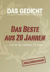 Das Gedicht. Zeitschrift /Jahrbuch für Lyrik, Essay und Kritik / Das Beste aus 20 Jahren... und für die nächsten 20 Jahr (Das Gedicht. Zeitschrift /Jahrbuch für Lyrik, Essay und Kritik 20) （1., Aufl. 2012. 200 S. 21 cm）