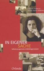 In eigener Sache : Selbstmanagement in Mobbingprozessen