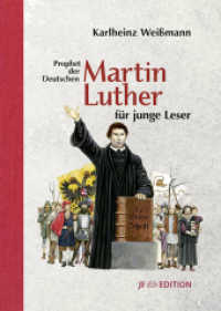 Martin Luther für junge Leser : Prophet der Deutschen (JF Edition) （2. Aufl. 2017. 172 S. m. farb. Illustr. 30 cm）