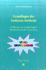 Grundlagen der Sankaran-Methode : Einführung in die zentralen Begriffe mit Beispielen aus der eigenen Praxis （2008. 103 S. m. farb. Abb. 29 cm）