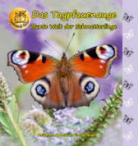 Bunte Welt der Schmetterlinge, das Tagpfauenauge (Spannende Natur) （9., bearb. Aufl. 2018. 40 S. Farbfotos. 23.5 cm）