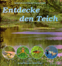 Entdecke den Teich （2., überarb. Aufl. 2010. 46 S. Farbfotos. 23.5 cm）