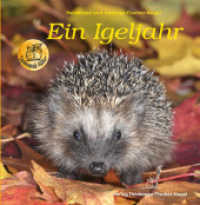 Ein Igeljahr （6. Aufl. 2016. 46 S. Farbfotos. 23.5 cm）