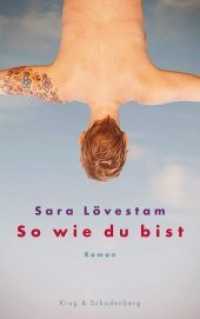 So wie du bist : Roman （1., Deutsche Erstausgabe. 2014. 224 S. 18.3 cm）