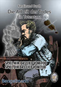 Die Arbeit des Todes. Ein Totentanz.- Spiel mir das Lied vom Tod. Spiel dir das Lied vom Tod. (Totentanz - Die Arbeit des Todes 1) （2013. 72 S. Reproduktionen aller Original-Holzstiche in beeindruckende）
