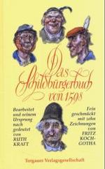 Das Schildbürgerbuch von 1598 （1., Aufl. 2004. 128 S. 10 Abb. 20.5 cm）