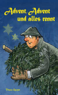 Advent, Advent und alles rennt （2013. 96 S. 15 SW-Abb. 20 cm）