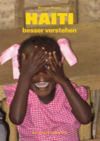 Haiti besser verstehen : Vergangenheits-, Gegenwarts- & Beben-Mix (Der Grüne Zweig 270) （2010. 128 S.）