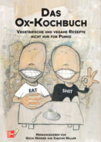 Ox-Kochbuch, Das : Vegetarische und vegane Rezepte nicht nur für Punks (Edition Kochen ohne Knochen 1) （12. Aufl. 2022. 182 S. m. Zeichn. 21.5 cm）