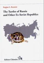 Turtles of Russia and Other Ex-Soviet Republics (Edition Chimaira) （2002. 159 p. w. 85 figs. (mostly col.). 21,5 cm）