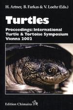 Turtles : International Turtle and Tortoise Symposium Vienna 2002. Forew. by William P. McCord （2006. 618 p. w. numerous figs. 23,5 cm）
