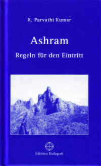 Ashram : Regeln für den Eintritt （2013. 96 S. 15.4 cm）