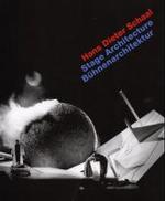 Hans Dieter Schaal--Stage Designs : Introduction by Gottfried Knapp; interview with Schaal by Frank Werner